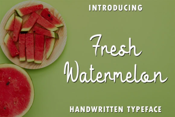 Fresh Watermelon: A Vibrant Script Amp Font