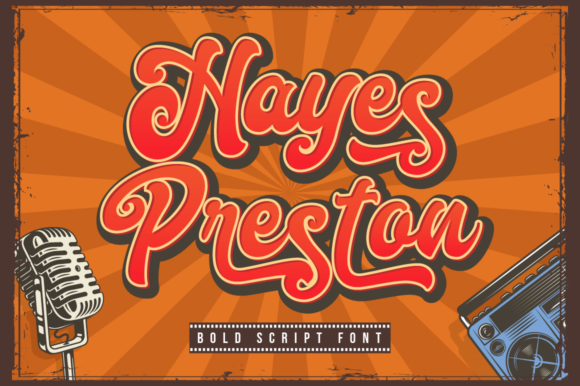 Hayes Preston: A Bold and Vintage Handwritten Font